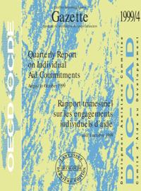 Gazette - Creditor Reporting System Quarterly Report on Individual Aid Commitments Volume 1999 Issue 4