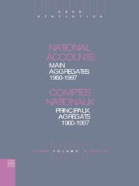 National Accounts of OECD Countries 1999, Volume I, Main Aggregates