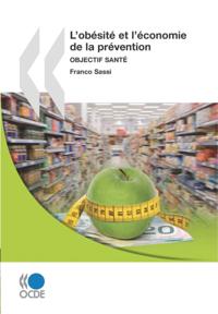 L'obesite et l'economie de la prevention Objectif sante