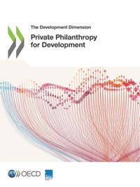 Development Dimension Private Philanthropy for Development