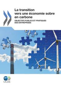 La transition vers une economie sobre en carbone objectifs publics et pratiques des entreprises