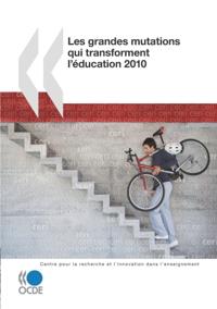 Les grandes mutations qui transforment l'education 2010