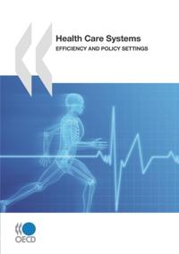 Health Care Systems Efficiency and Policy Settings