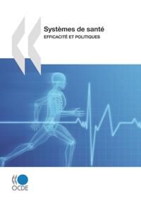 Systemes de sante efficacite et politiques