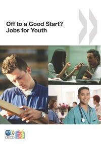 Jobs for Youth/Des emplois pour les jeunes Off to a Good Start? Jobs for Youth