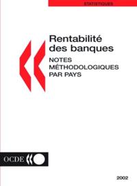 Rentabilite des banques Notes methodologiques par pays Edition 2002