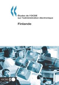 Etudes de l'OCDE sur l'administration electronique : Finlande 2003