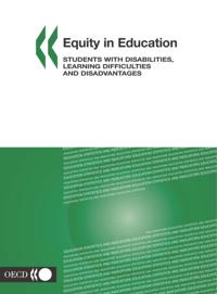 Equity in Education Students with Disabilities, Learning Difficulties and Disadvantages