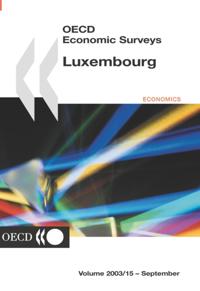 OECD Economic Surveys: Luxembourg 2003
