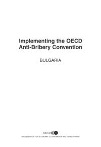 Implementing the OECD Anti-Bribery Convention: Report on Bulgaria 2003