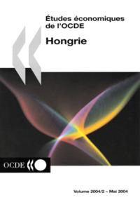Etudes economiques de l'OCDE : Hongrie 2004