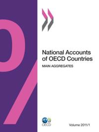 National Accounts of OECD Countries, Volume 2011 Issue 1 Main Aggregates