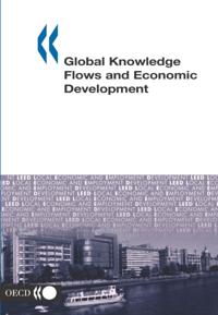 Local Economic and Employment Development (LEED) Global Knowledge Flows and Economic Development