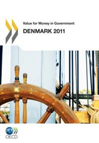 Value for Money in Government: Denmark 2011
