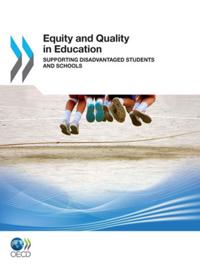 Equity and Quality in Education Supporting Disadvantaged Students and Schools