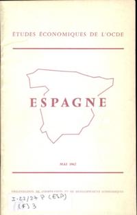 Etudes economiques de l'OCDE : Espagne 1962