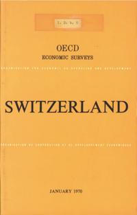 OECD Economic Surveys: Switzerland 1970