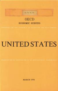 OECD Economic Surveys: United States 1970