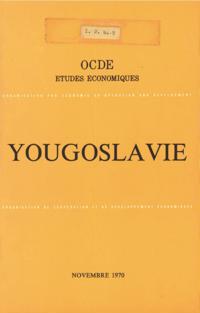 Etudes economiques de l'OCDE : Yougoslavie 1970