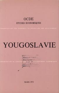 Etudes economiques de l'OCDE : Yougoslavie 1972