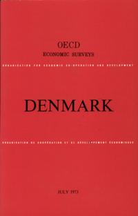 OECD Economic Surveys: Denmark 1973