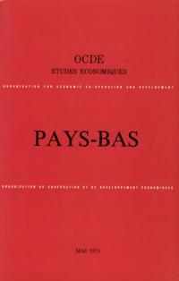 Etudes economiques de l'OCDE : Pays-Bas 1973