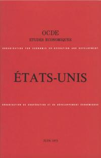 Etudes economiques de l'OCDE : Etats-Unis 1973