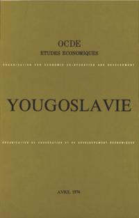 Etudes economiques de l'OCDE : Yougoslavie 1974