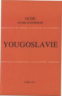 Etudes economiques de l'OCDE : Yougoslavie 1976