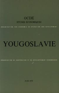Etudes economiques de l'OCDE : Yougoslavie 1979