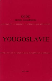 Etudes economiques de l'OCDE : Yougoslavie 1980