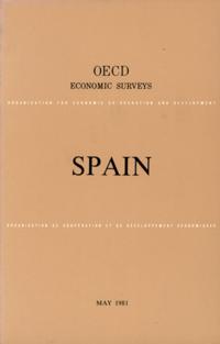 OECD Economic Surveys: Spain 1981