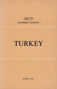 OECD Economic Surveys: Turkey 1981