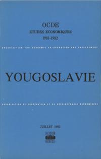 Etudes economiques de l'OCDE : Yougoslavie 1982