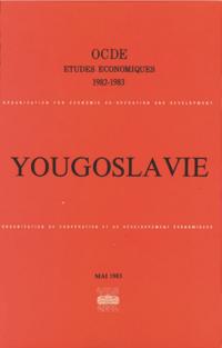 Etudes economiques de l'OCDE : Yougoslavie 1983