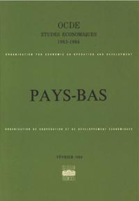 Etudes economiques de l'OCDE : Pays-Bas 1984