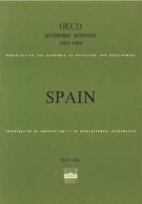 OECD Economic Surveys: Spain 1984