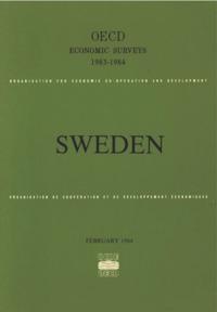 OECD Economic Surveys: Sweden 1984