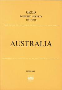 OECD Economic Surveys: Australia 1985