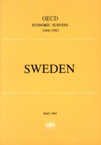 OECD Economic Surveys: Sweden 1985