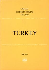 OECD Economic Surveys: Turkey 1985