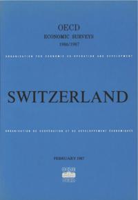 OECD Economic Surveys: Switzerland 1987