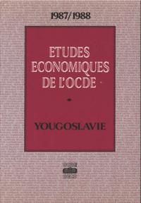 Etudes economiques de l'OCDE : Yougoslavie 1988