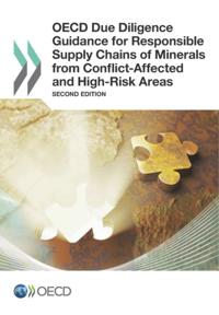 OECD Due Diligence Guidance for Responsible Supply Chains of Minerals from Conflict-Affected and High-Risk Areas Second Edition
