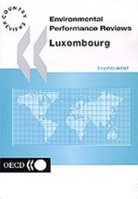 OECD Environmental Performance Reviews: Luxembourg 2000