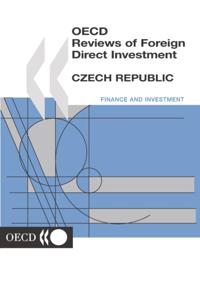 OECD Reviews of Foreign Direct Investment: Czech Republic 2001