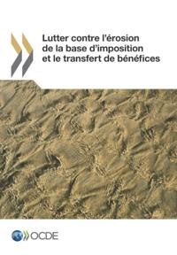 Lutter contre l'erosion de la base d'imposition et le transfert de benefices