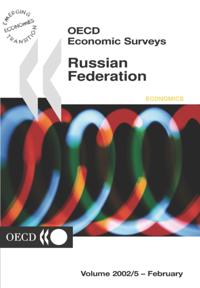 OECD Economic Surveys: Russian Federation 2002