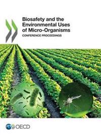 Biosafety and the environmental uses of micro-organisms