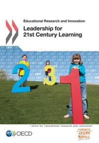 Educational Research and Innovation Leadership for 21st Century Learning